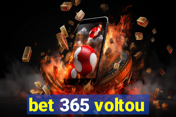 bet 365 voltou