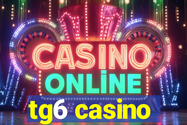 tg6 casino