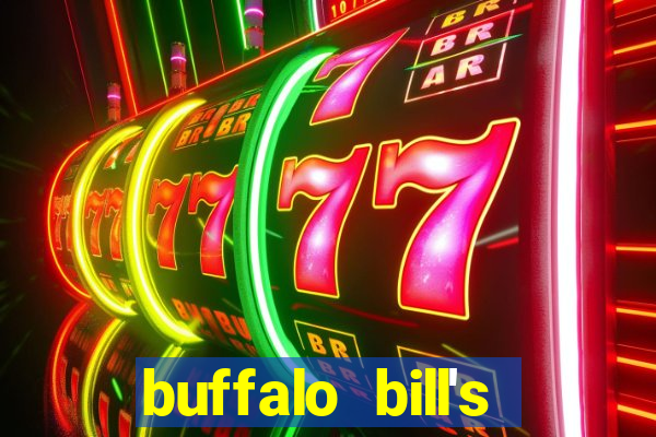 buffalo bill's hotel and casino