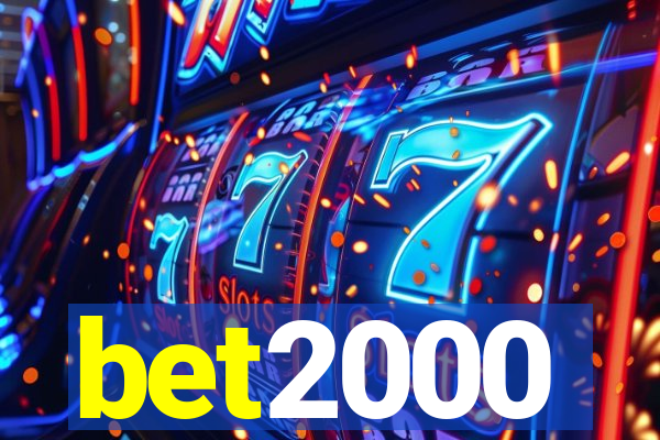 bet2000