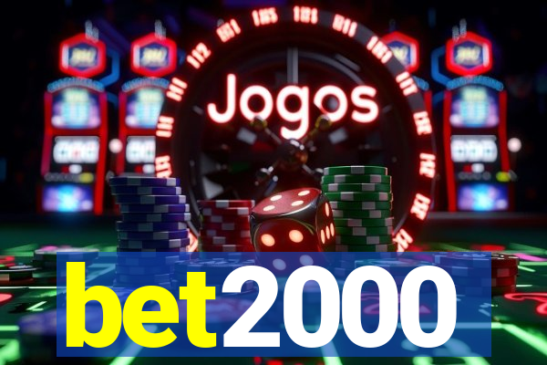 bet2000