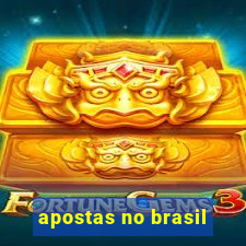 apostas no brasil