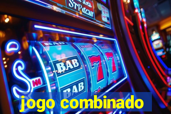 jogo combinado