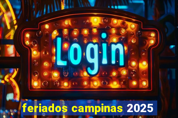 feriados campinas 2025