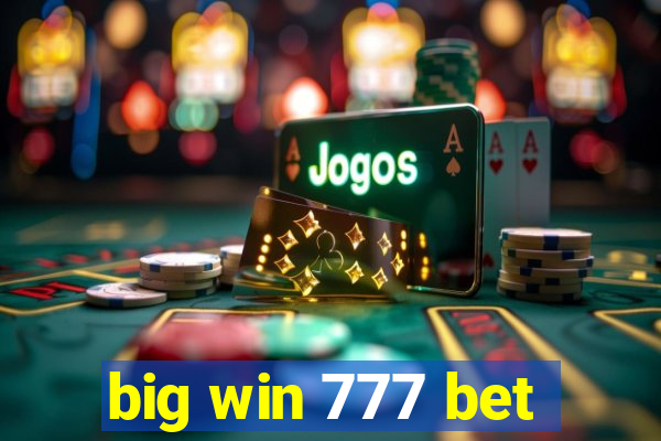 big win 777 bet