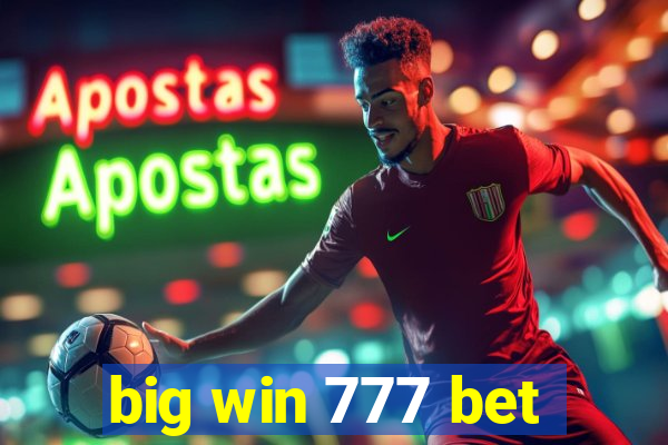 big win 777 bet