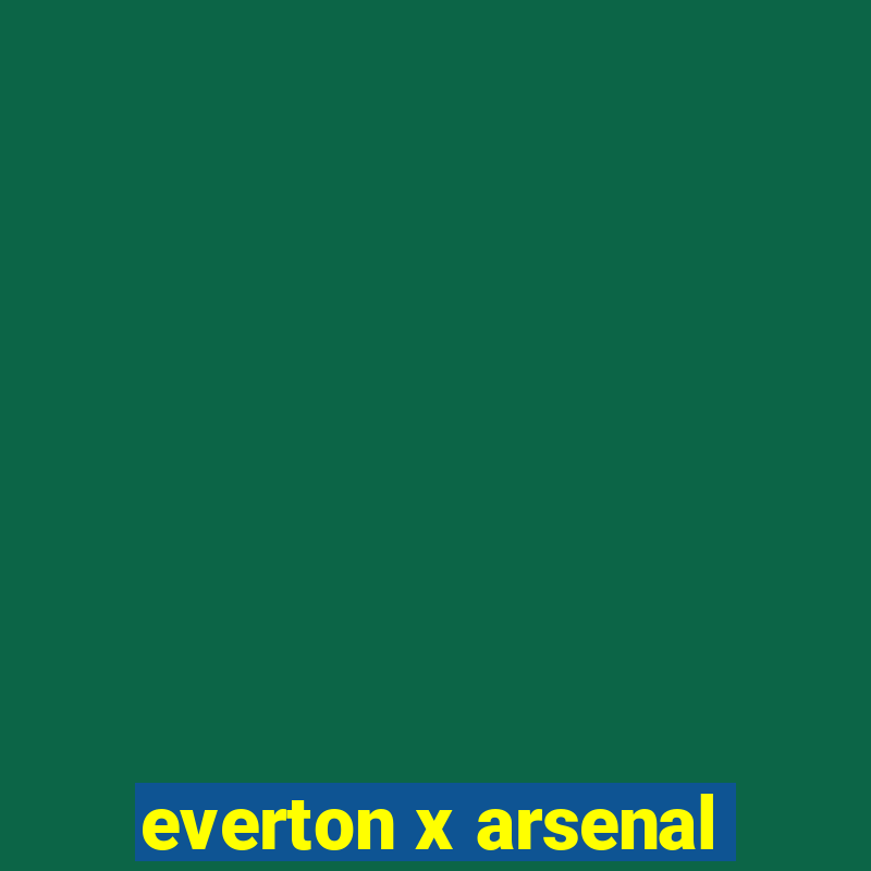 everton x arsenal