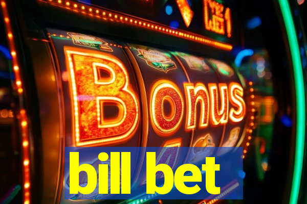 bill bet