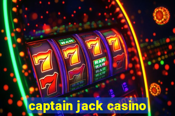 captain jack casino