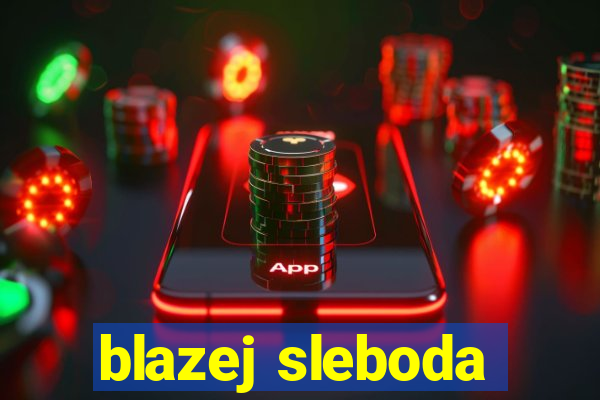 blazej sleboda