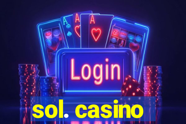 sol. casino