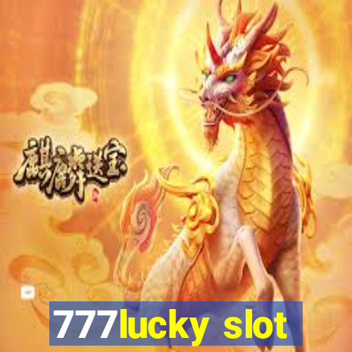 777lucky slot