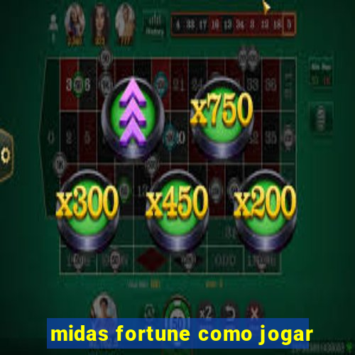 midas fortune como jogar