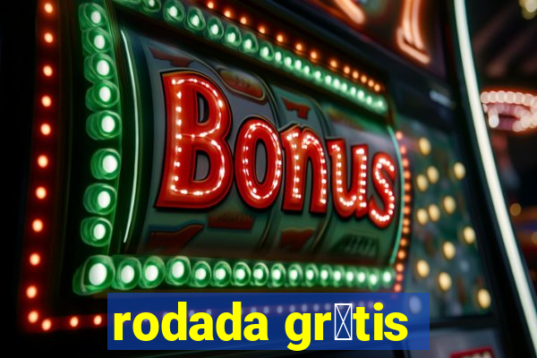 rodada gr谩tis