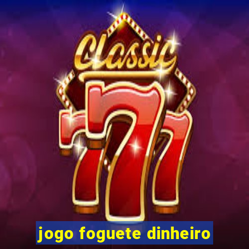 jogo foguete dinheiro