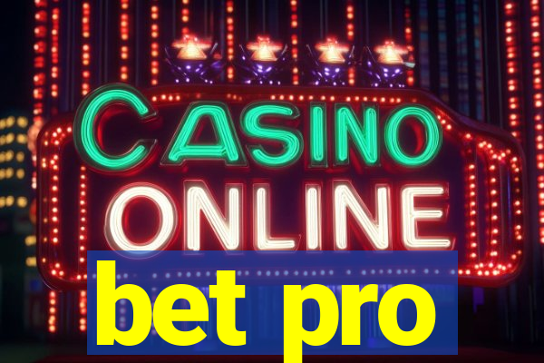 bet pro