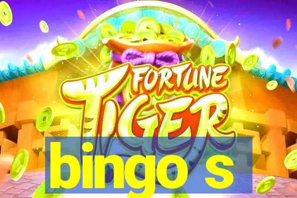 bingo s