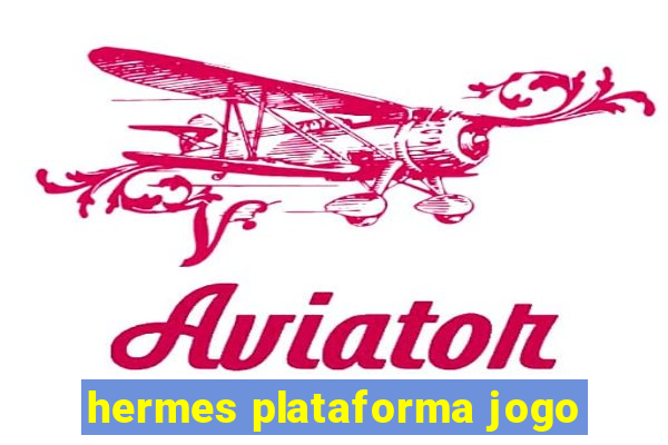 hermes plataforma jogo