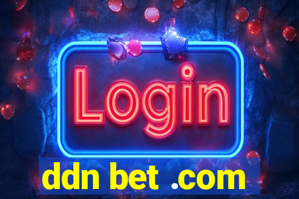 ddn bet .com