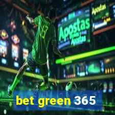 bet green 365