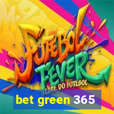 bet green 365