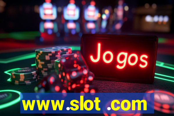 www.slot .com