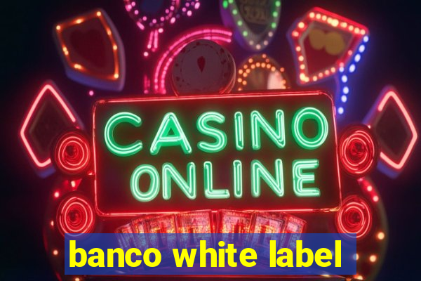 banco white label