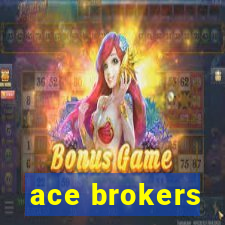 ace brokers