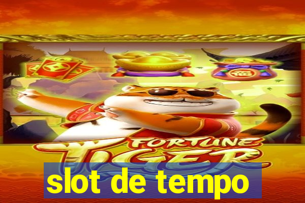 slot de tempo