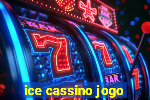 ice cassino jogo