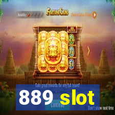 889 slot