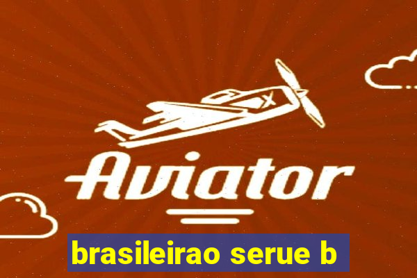 brasileirao serue b