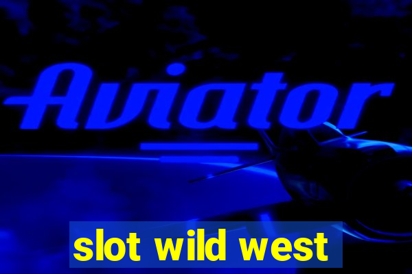 slot wild west