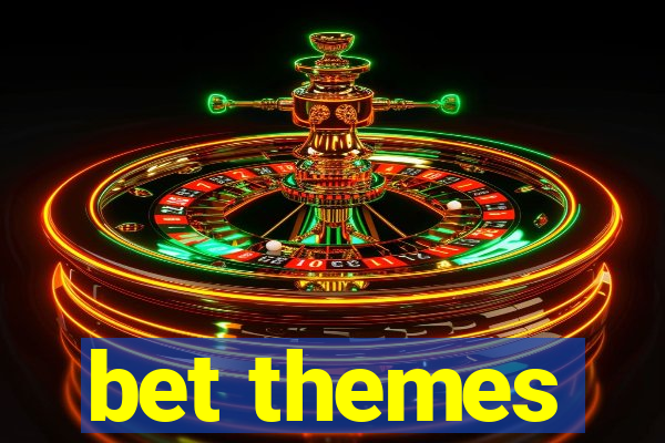 bet themes