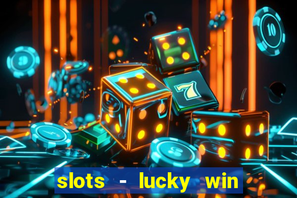 slots - lucky win casino games