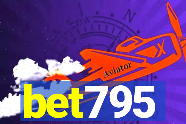 bet795