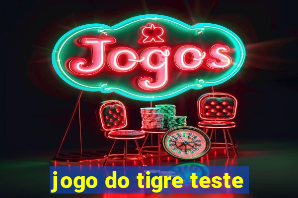 jogo do tigre teste