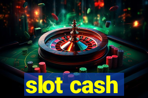 slot cash