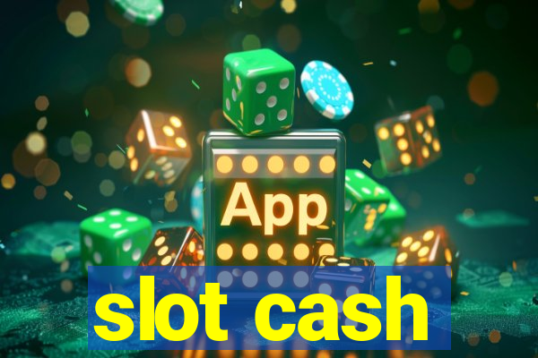 slot cash