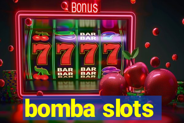 bomba slots