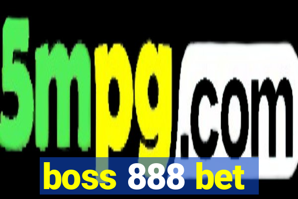 boss 888 bet