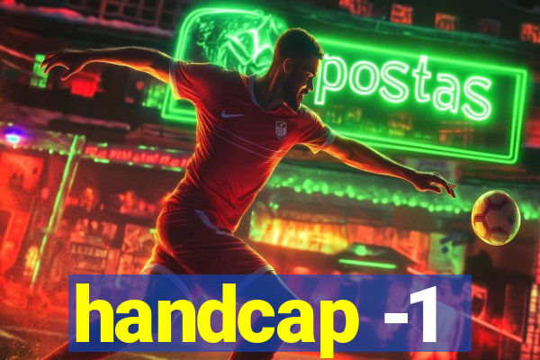 handcap -1