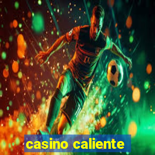 casino caliente