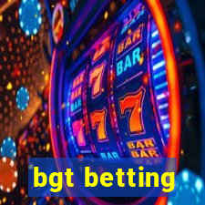 bgt betting