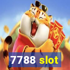 7788 slot