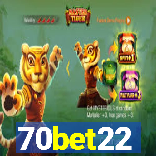 70bet22