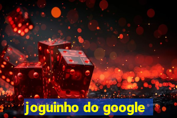 joguinho do google