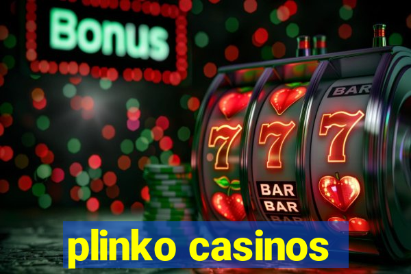 plinko casinos