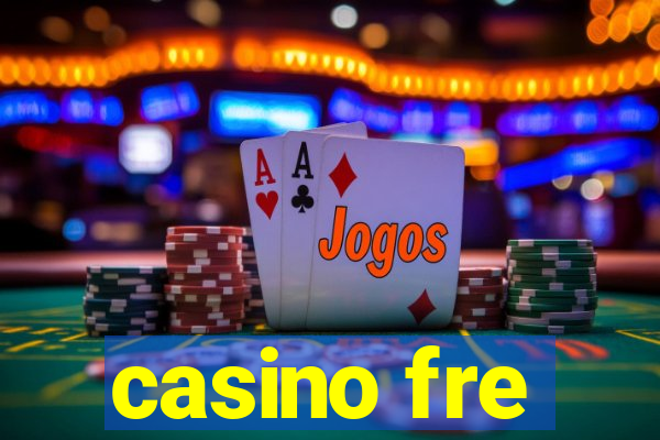 casino fre