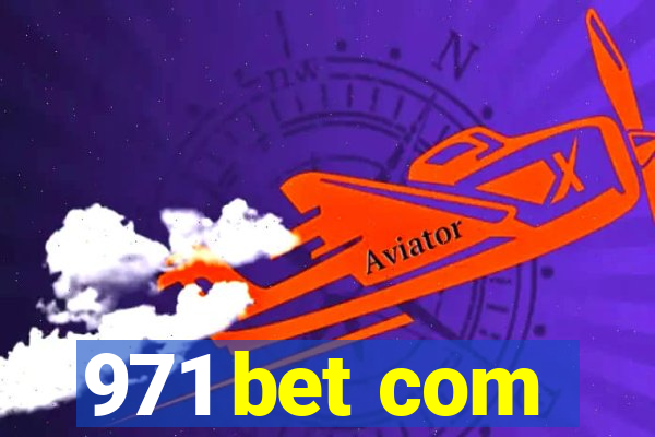 971 bet com